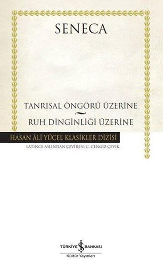 Tanrısal Öngörü Üzerine - Ruh Dinliği Üzerine - Hasan Ali Yücel Klasikler | İş Bankası Kültür Yayınları (Ciltli)