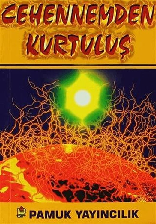 Cehennemden Kurtuluş (Kıyamet-011/P12) | Pamuk Yayıncılık (Ciltsiz)