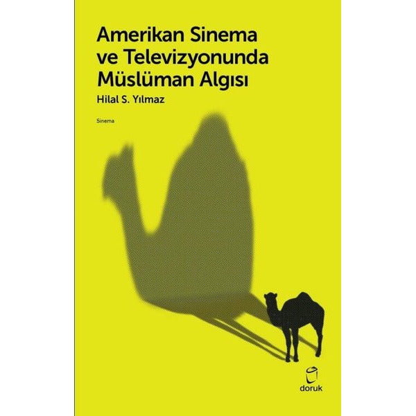 Amerikan Sinema ve Televizyonunda Müslüman Algısı | Doruk Yayınları (İnce Kapak)