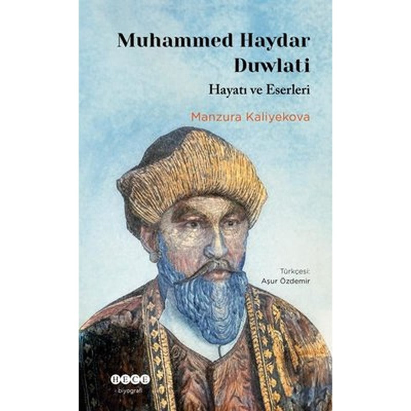 Muhammed Haydar Duwlati - Hayatı ve Eserleri | Hece Yayınları