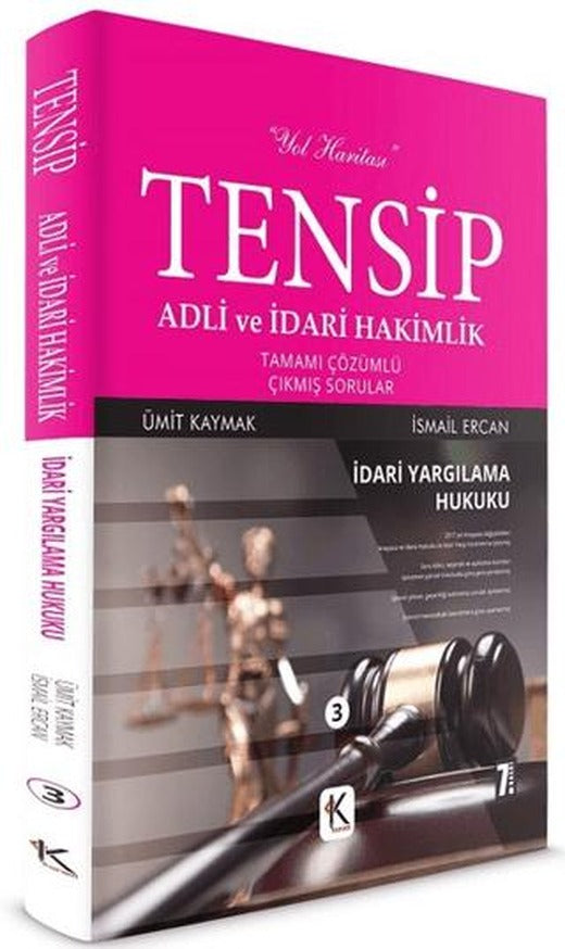 Tensip İdari Yargılama Hukuku - Adli ve İdari Hakimlik Tamamı Çözümlü Çıkmış Sorular | Kuram Kitap (Ciltsiz)