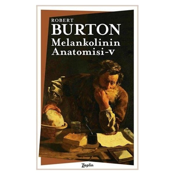 Melankolinin Anatomisi  5. Cilt | Zeplin Kitap (İnce Kapak)
