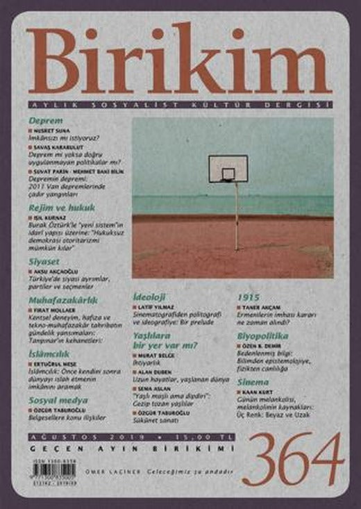 Birikim Aylık Sosyalist Kültür Dergisi Sayı: 364 Ağustos 2019 | Birikim Yayınları (Ciltsiz)