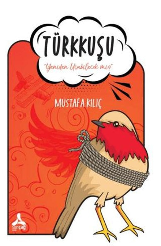 Türkkuşu | Sonçağ Yayınları (Ciltsiz)
