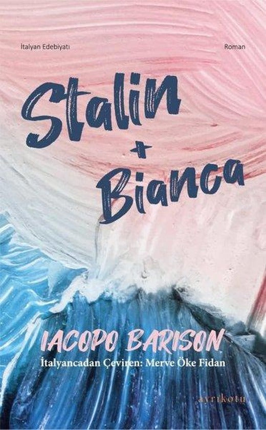 Stalin + Bianca | Ayrıkotu Yayınları (İnce Kapak)