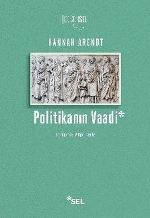 Politikanın Vaadi | Sel Yayıncılık