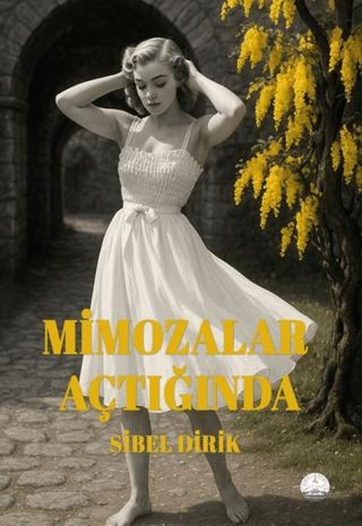 Mimozalar Açtığında