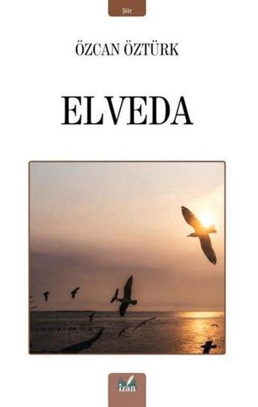 Elveda | İzan Yayıncılık (Ciltsiz)