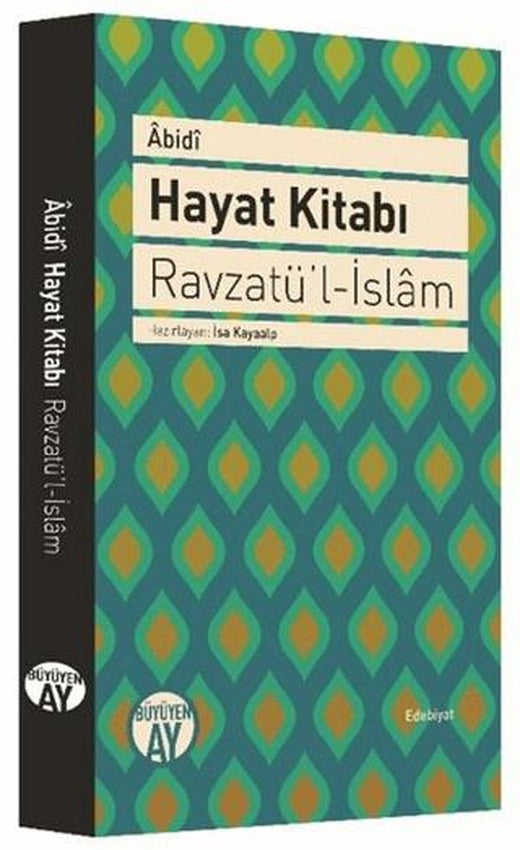 Hayat Kitabı - Ravzatü’l-İslam