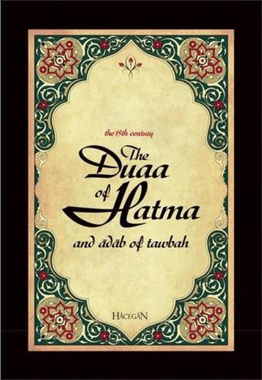 The Duaa of Hatma and Adab Of Tawbah (Hatme Duası ve Tövbe Adabı) | Hacegan Yayıncılık (Ciltsiz)