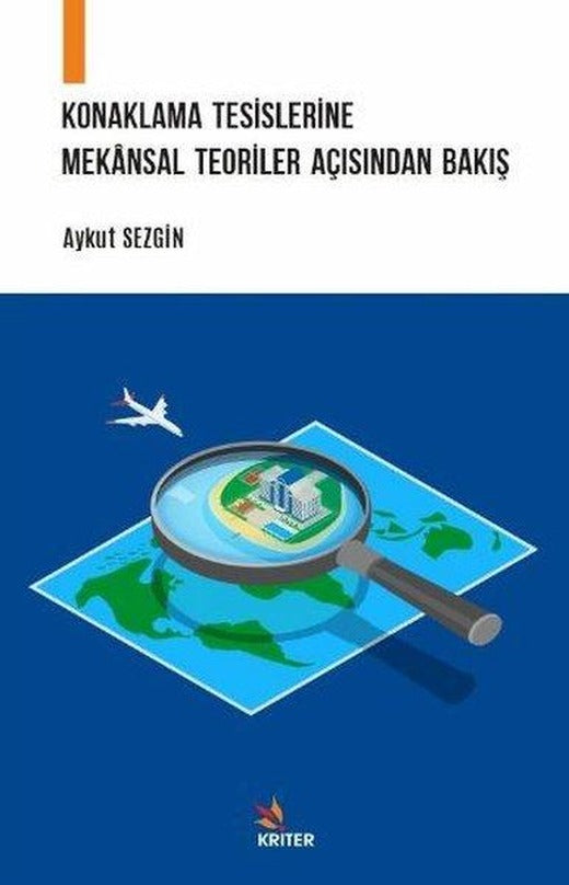 Konaklama Tesislerine Mekansal Teoriler Açısından Bakış | Kriter (İnce Kapak)