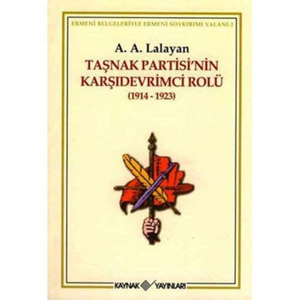Taşnak Partisi'nin Karşıdevrimci Rolü | Kaynak Yayınları