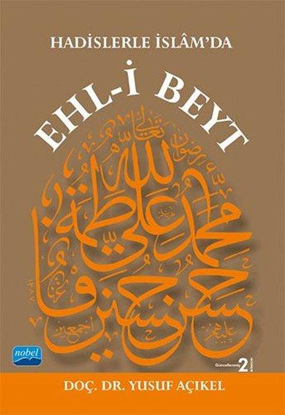 Hadislerle İslam'da Ehl-i Beyt | Nobel Akademik Yayıncılık (İnce Kapak)  - Resim 1