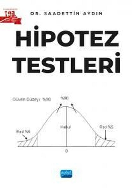 Hipotez Testleri | Nobel Akademik Yayıncılık (İnce Kapak)