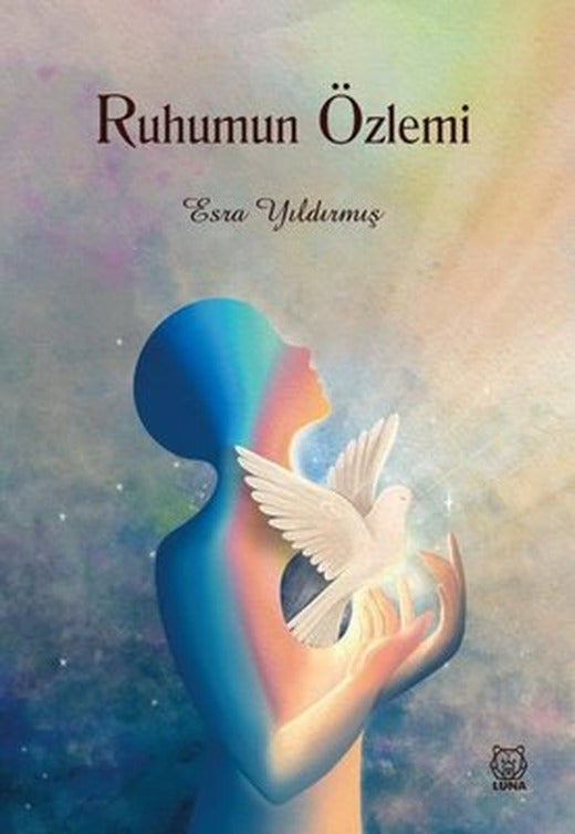 Ruhumun Özlemi | Luna Yayınları