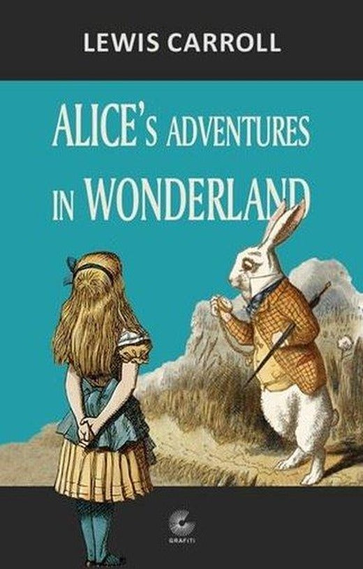 Alice's Adventures in Wonderland | Grafiti Yayınları (İnce Kapak)