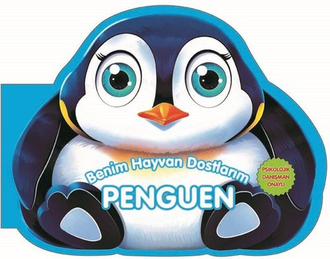 Benim Hayvan Dostlarım - Penguen | 0-6 Yaş Yayınları