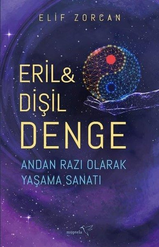 Eril ve Dişil Denge - Andan Razı Olarak Yaşama Sanatı | Müptela Yayınları (İnce Kapak)