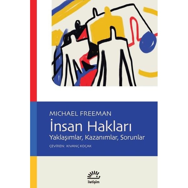 İnsan Hakları: Yaklaşımlar Kazanımlar Sorunlar | İletişim Yayınları (İnce Kapak)