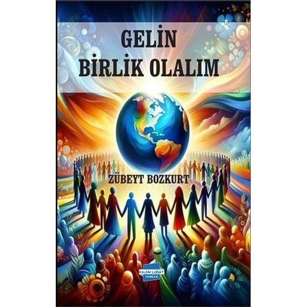 Gelin Birlik Olalım | Kalem Lugat Yayıncılık (İnce Kapak)