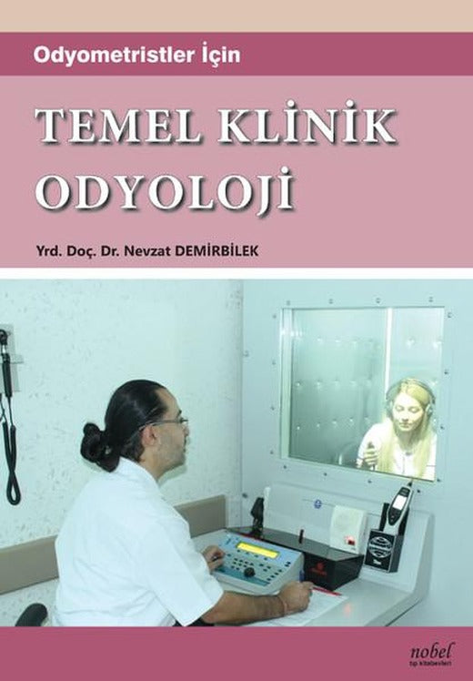 Temel Klinik Odyoloji | Nobel Tıp Kitabevleri (İnce Kapak)