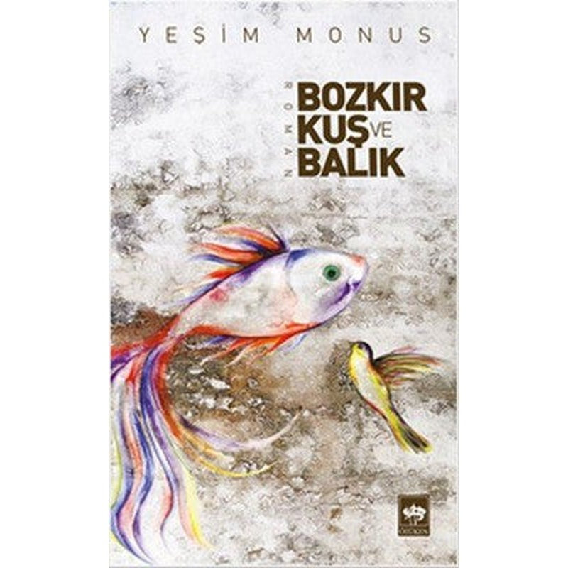 BozkırKuş ve Balık | Ötüken Neşriyat Yayınları
