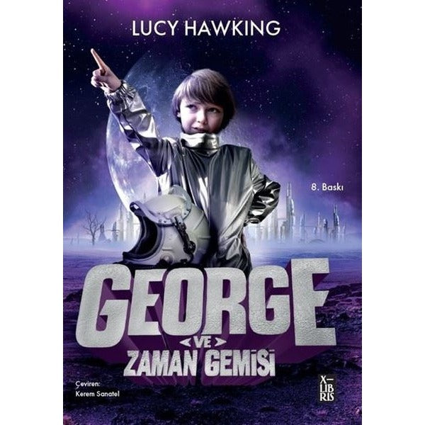 George ve Zaman Gemisi | Xlibris (İnce Kapak)