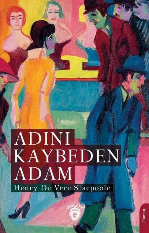 Adını Kaybeden Adam | Dorlion Yayınevi (İnce Kapak)