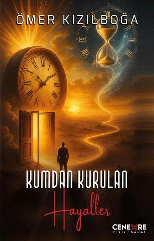Kumdan Kurulan Hayaller | Cenevre Fikir Sanat (İnce Kapak)