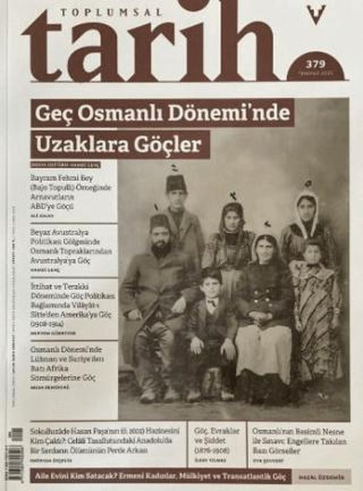 Toplumsal Tarih Dergisi: 379 Temmuz 2025 | Tarih Vakfı Yurt Yayınları - Toplumsal Tarih Dergisi (Ciltsiz)