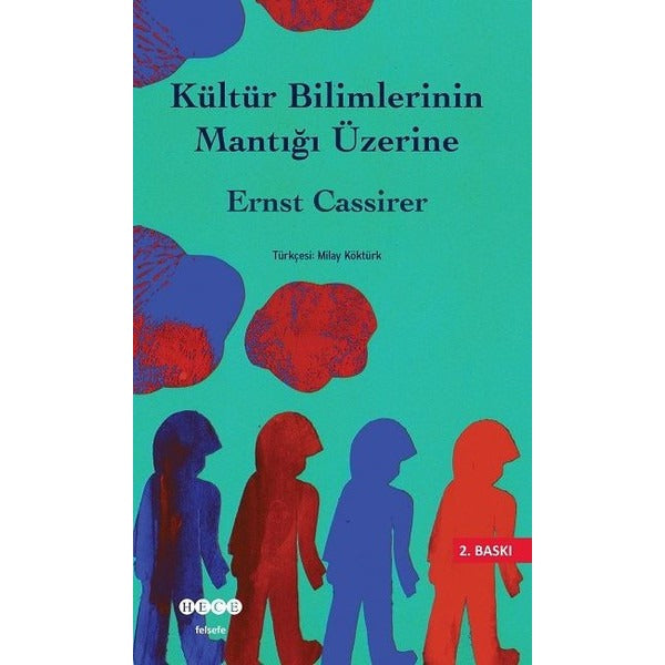 Kültür Bilimlerinin Mantığı Üzerine | Hece Yayınları (İnce Kapak)