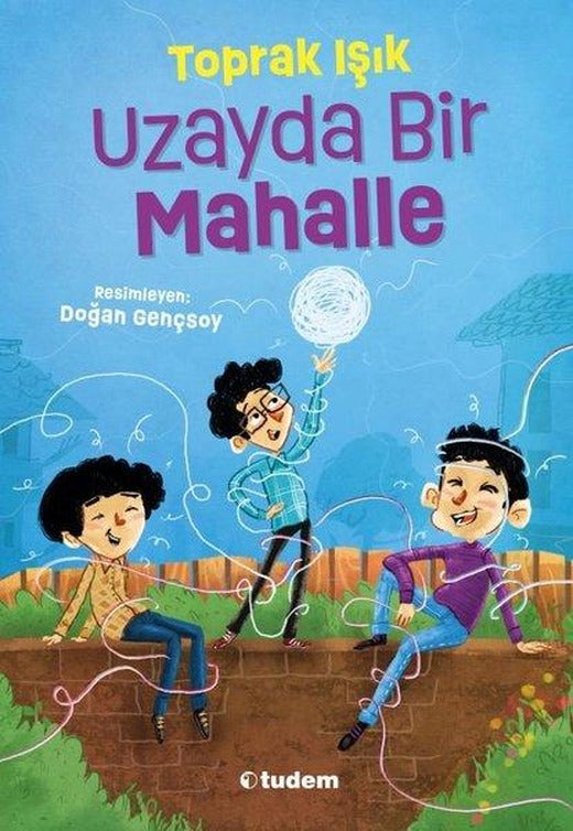 Uzayda Bir Mahalle | Tudem Yayınları (İnce Kapak)