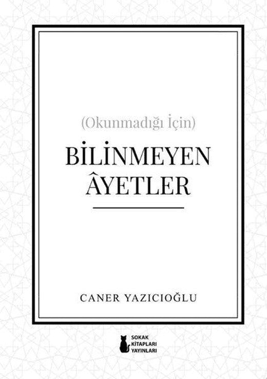 Okunmadığı İçin Bilinmeyen Ayetler | Sokak Kitapları Yayınları (İnce Kapak)