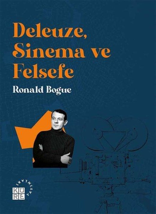 Deleuze Sinema ve Felsefe | Küre Yayınları (İnce Kapak)