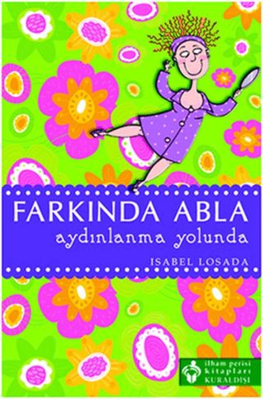 Farkında Abla Aydınlanma Yolunda | Kuraldışı Yayınevi (Ciltsiz)
