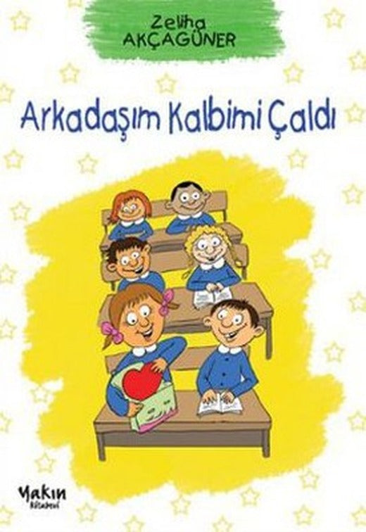 Arkadaşım Kalbimi Çaldı | Yakın Kitabevi