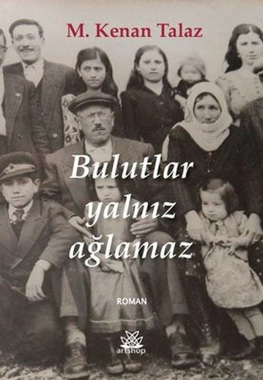 Bulutlar Yalnız Ağlamaz | Artshop Yayıncılık