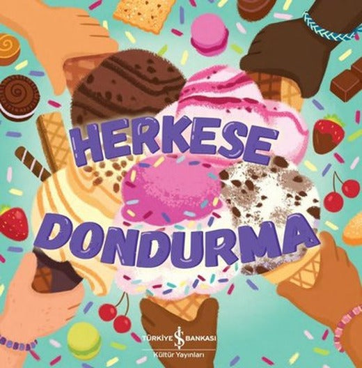 Herkese Dondurma | İş Bankası Kültür Yayınları