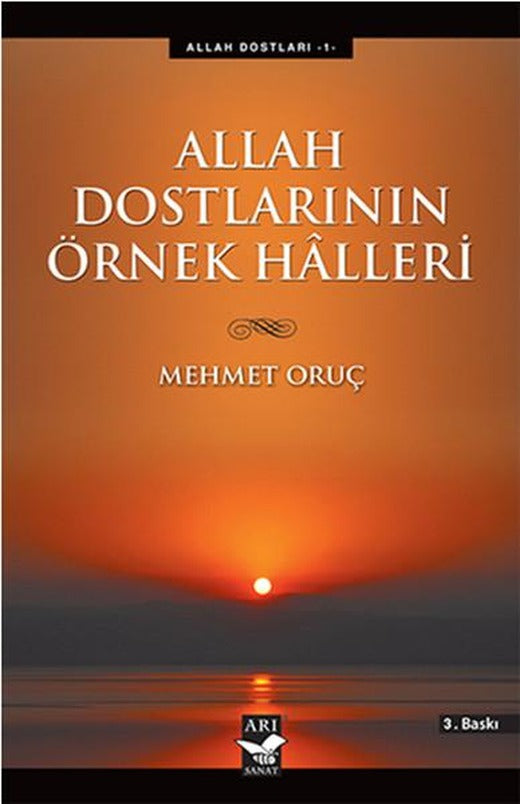 Allah Dostlarının Örnek Halleri | Arı Sanat Yayınevi (İnce Kapak)