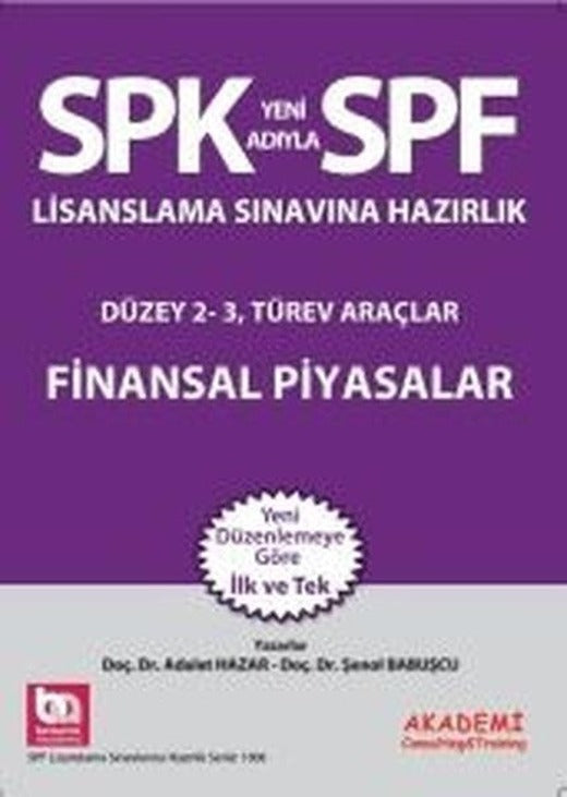SPF Lisanslama Sınavlarına Hazırlık Düzey 2-3 Finansal Piyasalar | Akademi Consulting (İnce Kapak)
