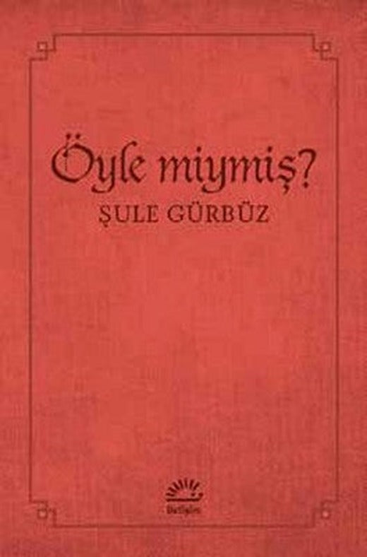 Öyle Miymiş? | İletişim Yayınları