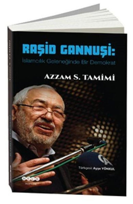 Raşid Gannuşi-İslamcılık Geleneğinde Bir Demokrat | Hece Yayınları - İnceleme Dizisi (İnce Kapak)