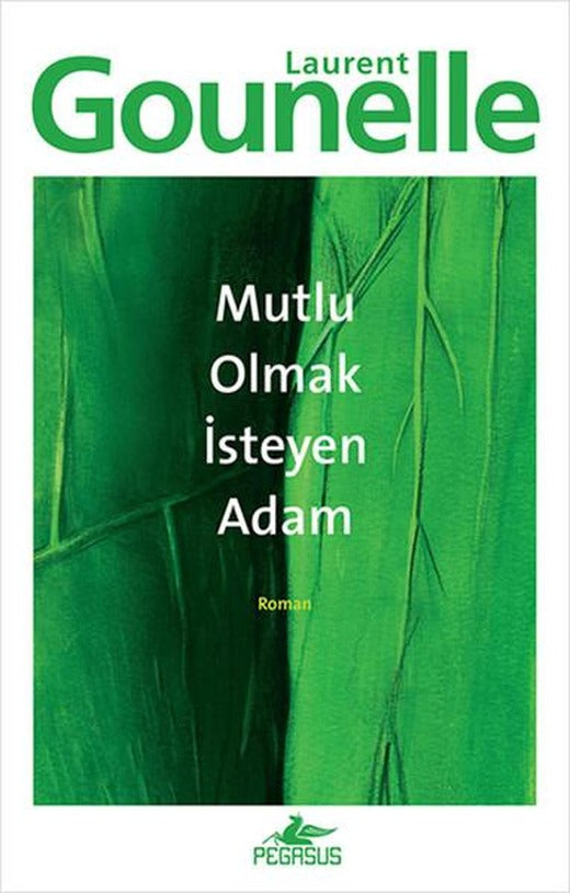 Mutlu Olmak İsteyen Adam | Pegasus (İnce Kapak)