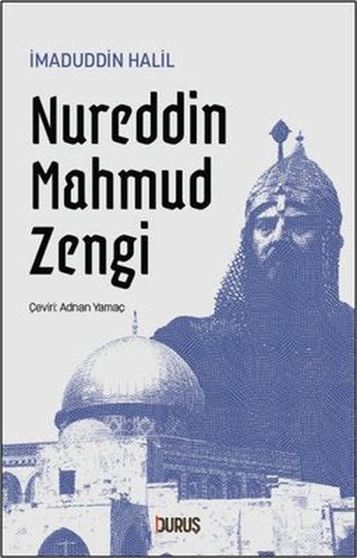 Nureddin Mahmud Zengi | Duruş Yayınları (İnce Kapak)