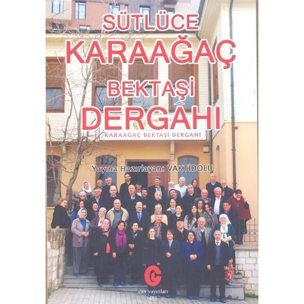 Sütlüce Karaağaç Bektaşi Dergahı