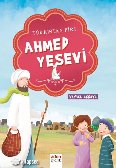 Türkistan Piri Ahmed Yesevi Aden Yayıncılık - Veysel Akkaya kitap kapağı