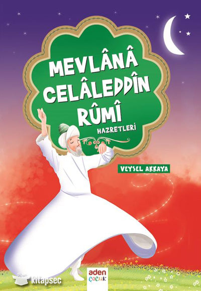 Mevlana Celaleddin Rumi Hazretleri Aden Yayıncılık - Veysel Akkaya kitap kapağı