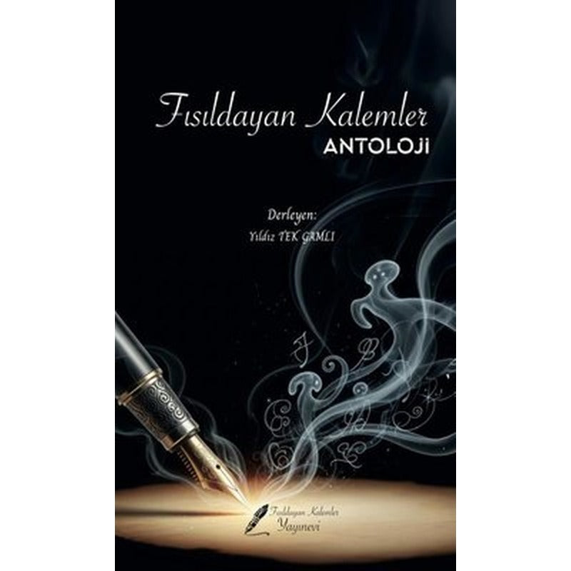 Fısıldayan Kalemler Antoloji | Fısıldayan Kalemler Yayınları (İnce Kapak)