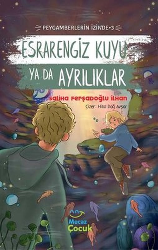 Esrarengiz Kuyu yada Ayrılıklar - Peygamberlerin İzinde 3 | Mecaz Çocuk
