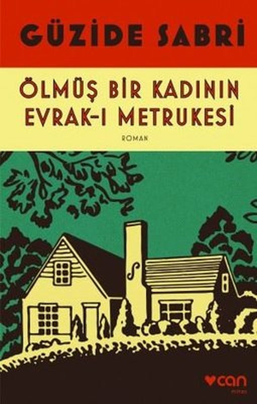 Ölmüş Bir Kadının Evrak-ı Metrukesi | Can Yayınları